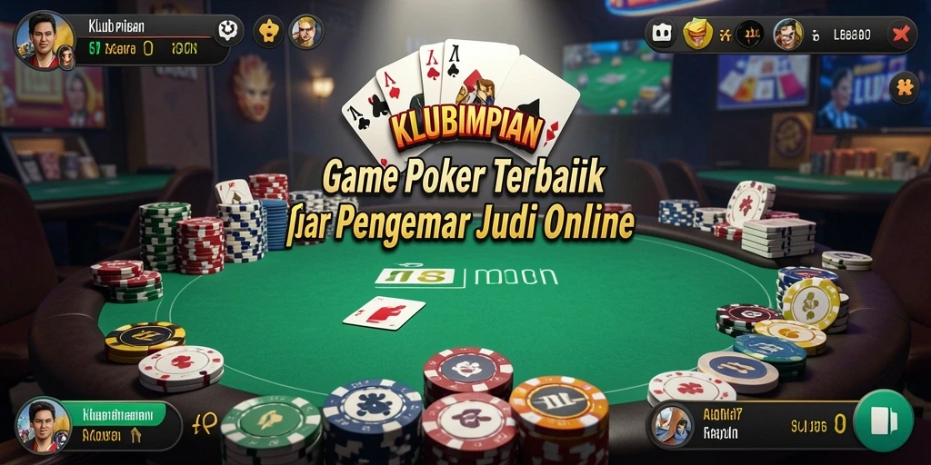 Tangkapan layar gameplay poker di KLUBIMPIAN yang seru dan interaktif.